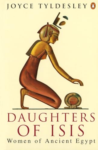 Daughters of Isis: Women of Ancient Egypt von Penguin